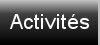 Activit&eacute;es